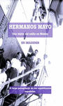 HERMANOS MAYO UNA VISION DEL EXILIO EN MEXICO