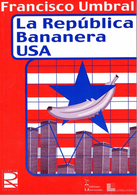 REPUBLICA BANANERA USA, LA
