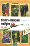 HUERTO MEDICINAL ECOLOGICO A LA CARTA, EL