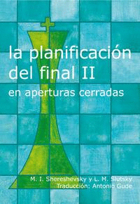 PLANIFICACION DEL FINAL II EN APERTURAS CERRADAS, LA