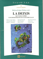DEIXIS, LA LECTURAS SOBRE LOS DEMOSTRATIVOS Y LOS INDICIALES