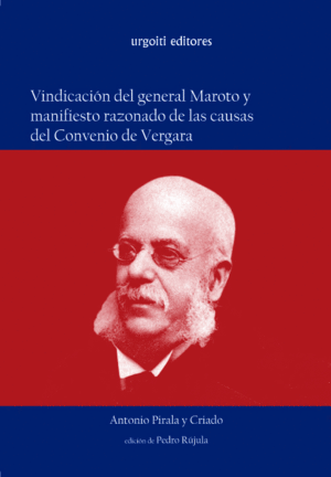 VINDICACION DEL GENERAL MAROTO Y MANIFIESTO RAZONADO CAUSAS VERGA