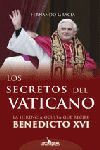 SECRETOS DEL VATICANO HERENCIA OCULTA RECIBE BENEDICTO XVI