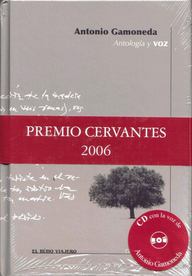 ANTONIO GAMONEDA ANTOLOGIA Y VOZ +CD PREMIO CERVANTES 2007