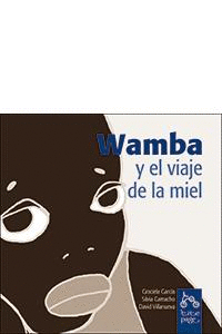 WAMBA Y EL VIAJE DE LA MIEL