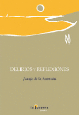 DELIRIOS Y REFLEXIONES