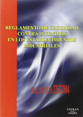REGLAMENTO DE SEGURIDAD CONTRA INCENDIOS ESTABLECIMIENTOS 2267/04