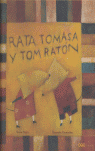 RATA TOMASA Y TOM RATON