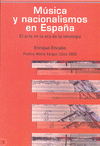 MUSICA Y NACIONALISMOS EN ESPAÑA (PREMIO MARIO VARGAS LLOSA 2005)