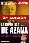REPUBLICA DE AZAÑA, LA (Y UN EPILOGO URGENTE)