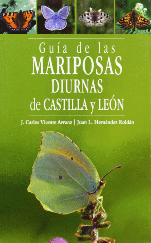 GUIA DE LAS MARIPOSAS DIURNAS DE CASTILLA Y LEON
