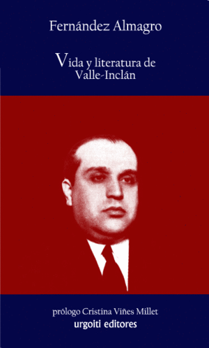 VIDA Y LITERATURA DE VALLE-INCLAN (R)