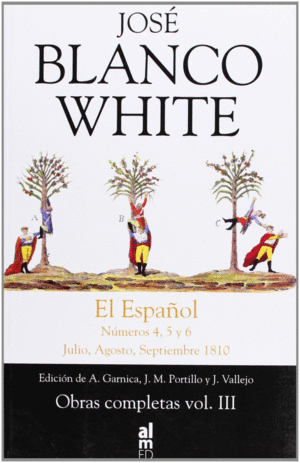 BLANCO WHITE VOL.III EL ESPAÑOL Nº4-5-6 JULIO AGOSTO SEPT 1810