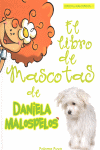 LIBRO DE MASCOTAS DE DANIELA MALOSPELOS, EL 1