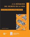 A LA BUSQUEDA DEL SECRETO DE LA VIDA (BREVER HISTORIA BILOGIA)