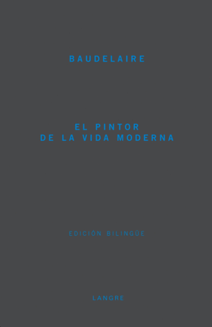 PINTOR DE LA VIDA MODERNA, EL   BILINGUE