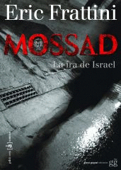 MOSSAD LA IRA DE ISRAEL