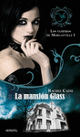 MANSION GLASS, LA (LOS VAMPIROS DE MORGANVILLE 1)