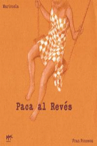 PACA AL REVES