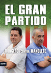 GRAN PARTIDO,EL   RONCERO CONTRA MANOLETE