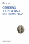 CEREBRO Y UNIVERSO DOS COSMOLOGIAS