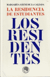 RESIDENTES, LOS LA RESIDENCIA DE ESTUDIANTES