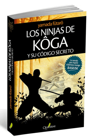 NINJAS DE KOGA Y SU CÓDIGO SECRETO, LOS