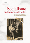 SOCIALISMO EN TIEMPOS DIFICILES