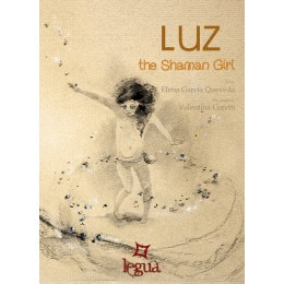 LUZ:THE SHAMAN GIRL (INGLES)