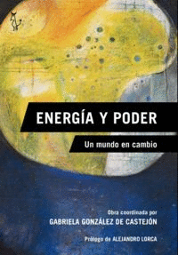 ENERGIA Y PODER:UN MUNDO EN CAMBIO 17
