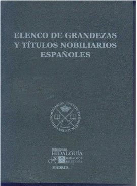 ELENCO DE GRANDEZAS Y TÍTULOS NOBILIARIOS ESPAÑOLES. 2015