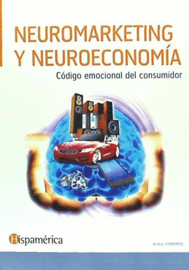 NEUROMARKETING Y NEUROECONOMÍA