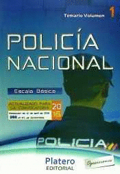 POLICIA NACIONAL. ESCALA BASICA. TEMARIO VOL. 1