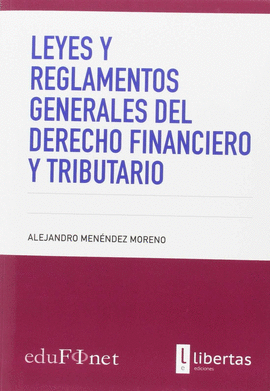 LEYES Y REGLAMENTOS GENERALES DEL DERECHO FINANCIE