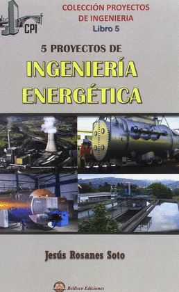 5 PROYECTOS DE INGENIERÍA ENERGÉTICA