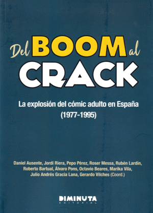DEL BOOM AL CRACK: LA EXPLOSION DEL COMIC ADULTO EN ESPAÑA (1977-