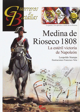 MEDINA DE RIOSECO 1808. LA ESTERIL VICTORIA DE NAPOLEON. 121
