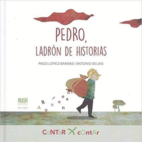 PEDRO, LADRON DE HISTORIAS
