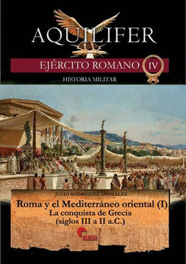AQUILIFER IV ROMA Y MEDITERRANEO ORIENTAL