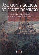 ANEXION Y GUERRA DE SANTO DOMINGO