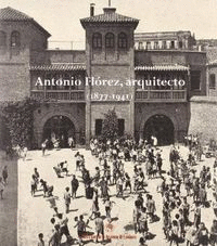 ANTONIO FLOREZ, ARQUITECTO 1877-1941