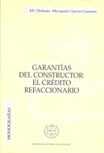 GARANTIAS DEL CONSTRUCTOR CREDITO REFACCIONARIO MO