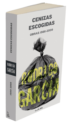 CENIZAS ESCOGIDAS OBRAS 1986-2009