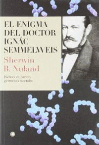 ENIGMA DEL DOCTOR IGNAC SEMMELWEIS, EL