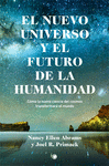 NUEVO UNIVERSO Y EL FUTURO DE LA HUMANIDAD, EL