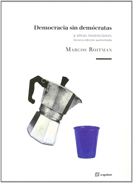 DEMOCRACIA SIN DEMOCRATAS 3ªED.