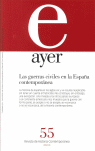 AYER Nº 55 GUERRAS CIVILES EN LA ESPAÑA CONTEMPORANEA