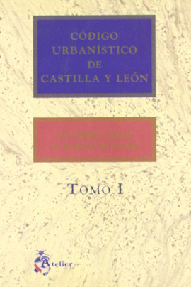 CODIGO URBANISTICO DE CASTILLA Y LEON 2 TOMOS
