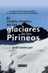 CAMBIO CLIMATICO EN LOS GLACIARES DE LOS PIRINEOS, EL