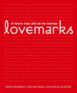 LOVEMARKS EL FUTURO MAS ALLA DE LAS MARCAS